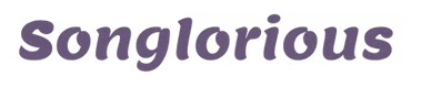 Songlorious