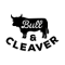 Bull And Cleaver