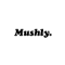 Mushly